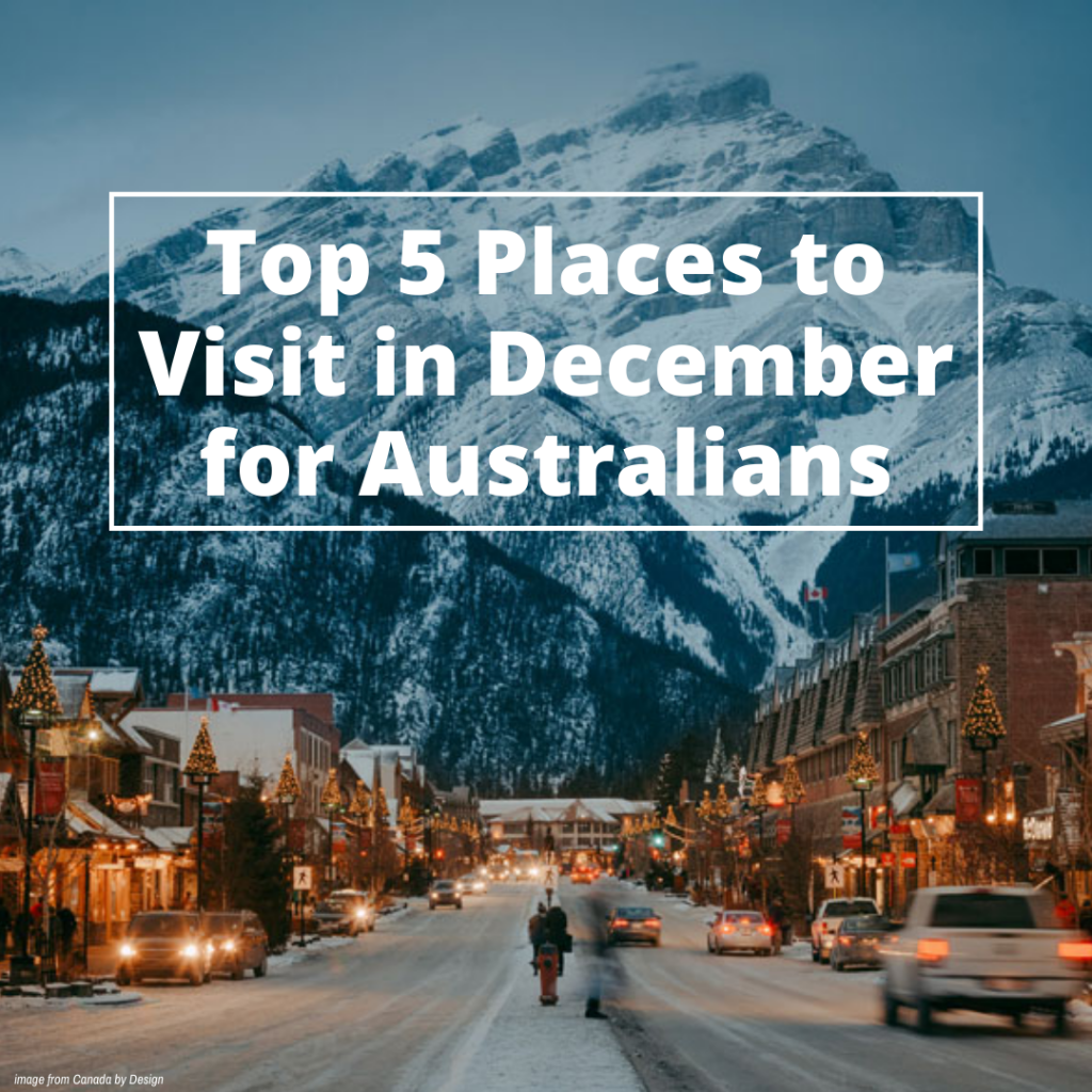 Top 5 Places to Visit in December for Australians Soul Finance Group